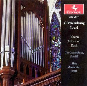 Clavierubung 3 - Bach / Mardirosian - Musik - CENTAUR - 0044747266725 - 25. Mai 2004