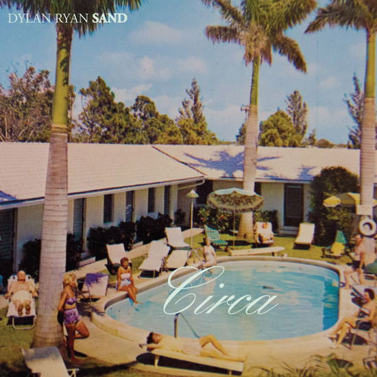 Cover for Ryan,dylan / Sand · Circa (CD) (2014)