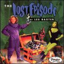 The Lost Episode - Les Baxter - Muzyka - BACCHUS ARCHIVES - 0053477002725 - 20 września 2018