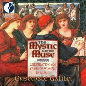 Cover for Ensemble Galilei · Mystic &amp; Muse: Celebrating 600 Yrs Women in Music (CD) (1997)
