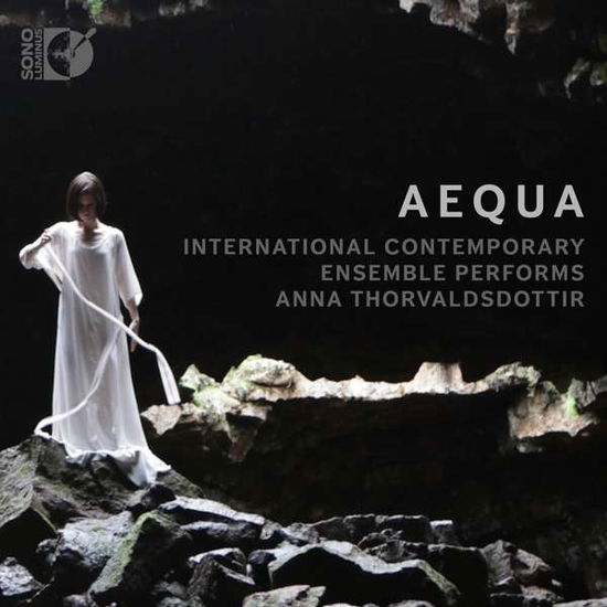 Aequa - Thorvaldsdottir / Int'l Contemporary Ensemble - Música - SONO LUMINUS - 0053479222725 - 16 de noviembre de 2018