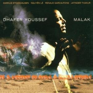 Malak - Youssef Dhafer - Muziek - SUN - 0063757936725 - 13 april 2004