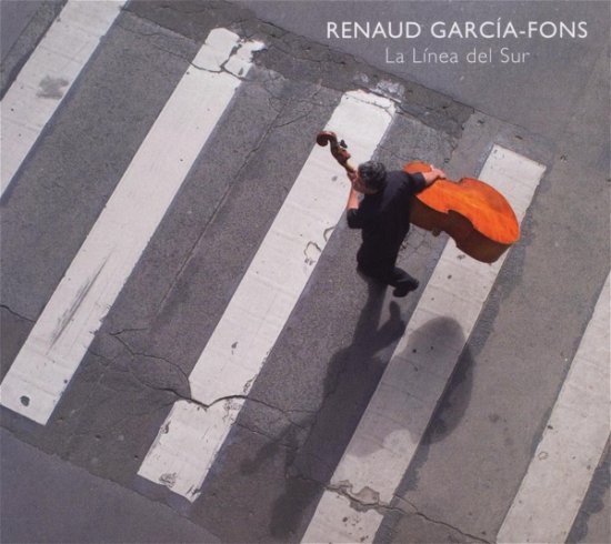 Cover for Renaud Garcia-fons · Linea Del Sur (CD) [Digipak] (2009)