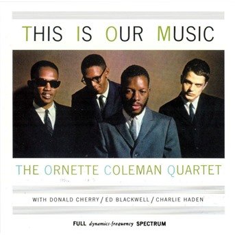 Cover for Ornette Coleman · This is Our Music (CD) (2000)