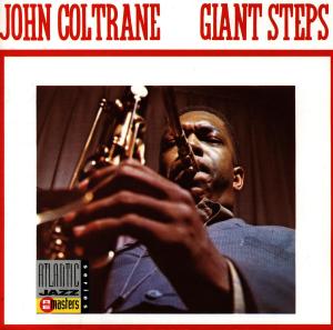 Giant Steps - John Coltrane - Musiikki - Atlantic - 0075678133725 - torstai 25. lokakuuta 1990