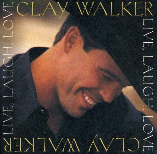 Cover for Clay Walker · Live Laugh Love-Walker,Clay (CD) (1999)