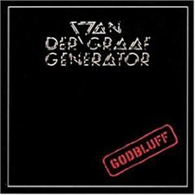Cover for Van Der Graaf Generator · Godbluff (CD) (1988)
