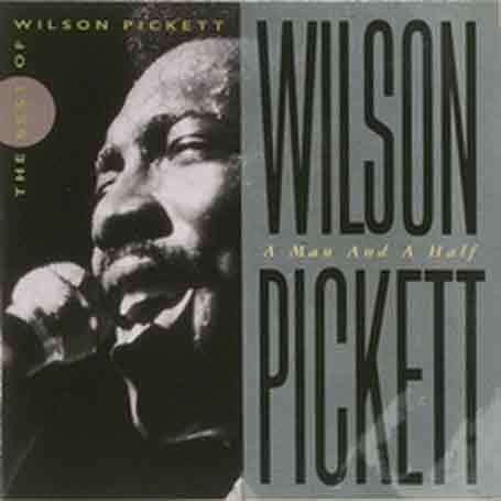 Cover for Wilson Pickett · Man and a Half, a (The Best of Wilson Pickett) (CD) (1993)