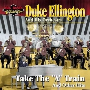 Cover for Duke Ellington &amp; His Orchestra  · Take The 'A' Train (CD)