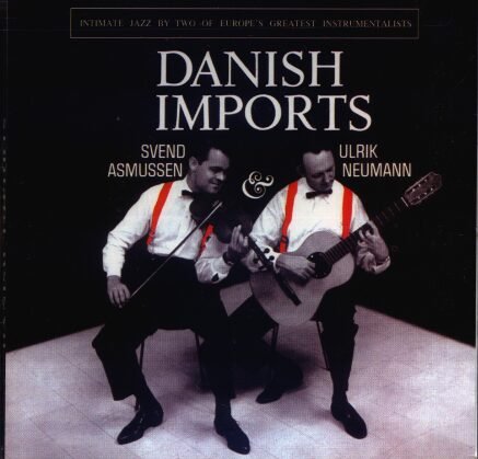 Cover for Asmussen,svend / Newmann,ulrick · Danish Imports: Intimate Jazz by Two of Europe's (CD) (2006)