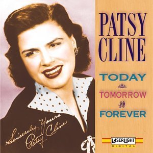 Today Tomorrow & Forever - Patsy Cline - Musik - COLLECTABLES - 0090431805725 - 22. Februar 2005