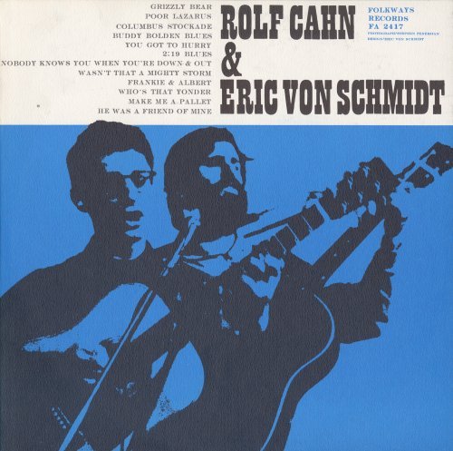 Rolf Cahn and Eric Von Schmidt - Cahn and Eric Von Schmidt,rolf - Musik - SMITHSONIAN FOLKWAYS - 0093070241725 - 30 maj 2012