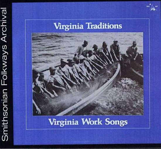 Virginia Work Songs / Various - Virginia Work Songs / Various - Musik - Smithsonian Folkways - 0093073000725 - 1. oktober 2013