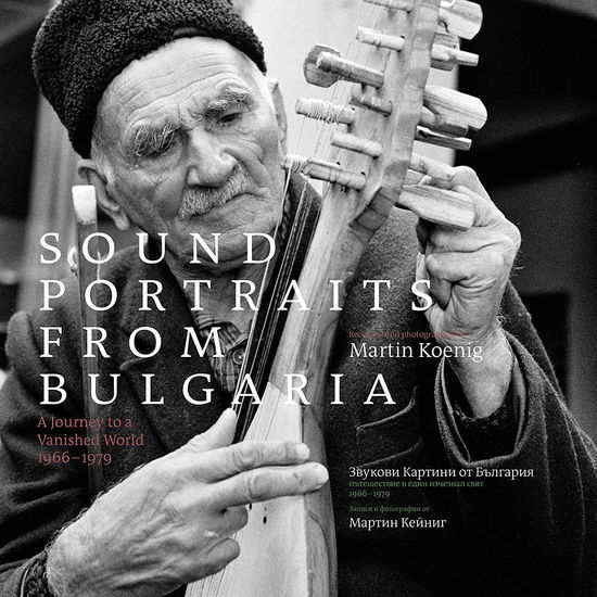 Cover for Sound Portraits From Bulgaria: A Journey To A Vanished World 1966-1979 (Livro/CD) (2019)