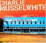 Cover for Musselwhite Charlie · Delta Hardware (CD) (2010)