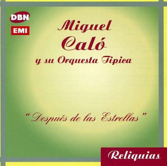 Despues De Las Estrellas - Miguel Calo - Musique - TARGET - 0094637917725 - 2005