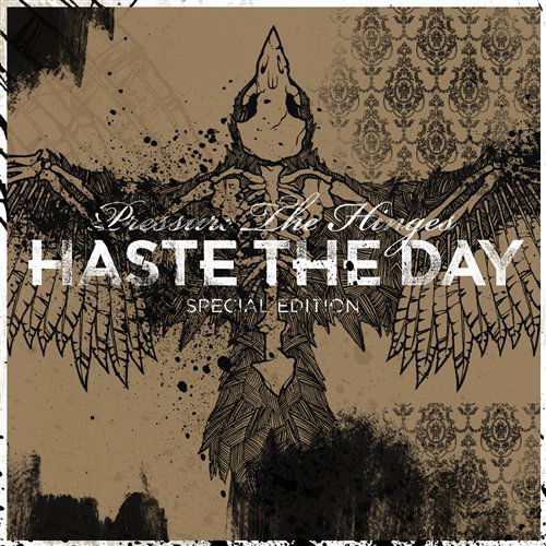 Cover for Haste the Day · Pressure the Hinges [bonus Dvd] (CD) [Special edition] (2007)