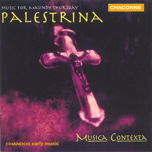 Music for Maundy Thursday - Palestrina / Musica Contexta - Música - CHN - 0095115061725 - 17 de março de 1998