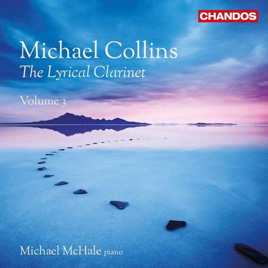 Cover for Collins / Mchale · The Lyrical Clarinet Vol. 3 (CD) (2020)