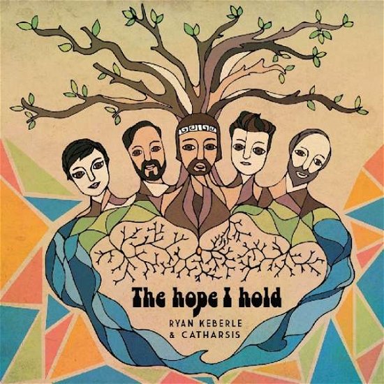 Cover for Keberle, Ryan &amp; Catharsis · Hope I Hold (CD) (2018)