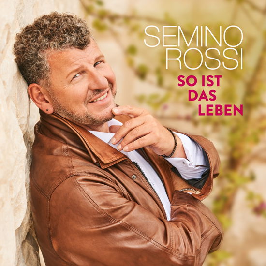 So Ist Das Leben - Semino Rossi - Muziek - ARIOLA - 0190758071725 - 5 juli 2019