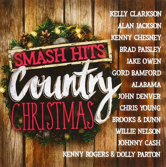 Cover for Smash Hits Country Christmas / Various · Smash Hits Country Christmas (CD) (2018)