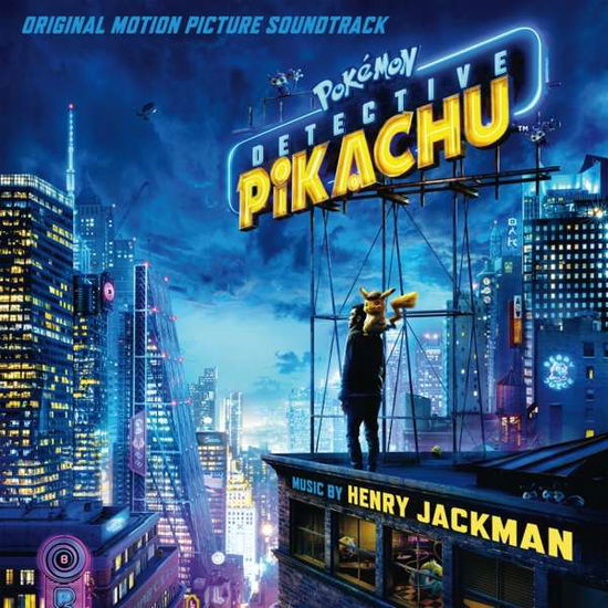 Pokemon Detective Pikachu (Original Motion Picture Soundtrack) - Henry Jackman - Musik - CLASSICAL - 0190759438725 - 10. maj 2019