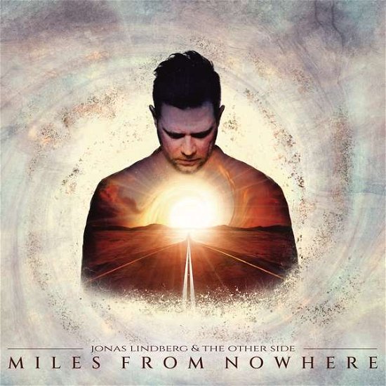 Jonas Lindberg & The Other Side · Miles From Nowhere (CD) [Limited edition] [Digipak] (2022)