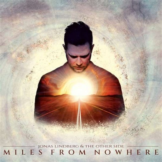 Cover for Jonas Lindberg &amp; the Other Side · Miles from Nowhere (Standard CD Jewelcase) (CD) (2022)