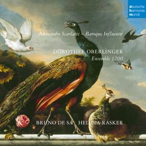 Cover for Oberlinger, Dorothee &amp; Bruno de Sa &amp; Ensemble 1700 · Alessandro Scarlatti: Baroque influencer (CD) (2023)