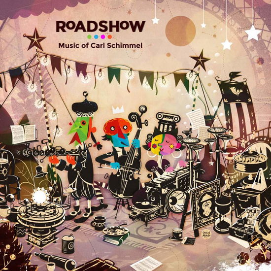 Cover for Schimmel / Sopp / Roffman / Law / Shelton · Roadshow: Music of Carl Schimmel (CD) (2017)