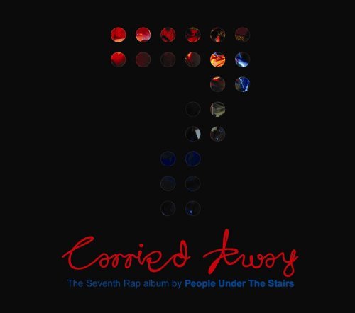 Carried Away - People Under The Stairs - Musik - OM RECORDS - 0600353098725 - 13. oktober 2009