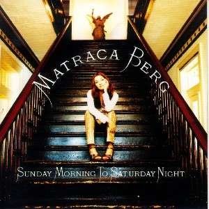 Cover for Matraca Berg · Sunday Morning To Saturday Night (CD)