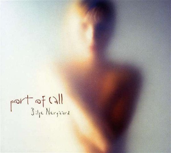 Cover for Silje Nergaard · Port of Call (CD) (2003)