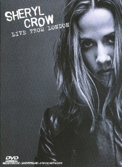 Cover for Sheryl Crow · Sheryl Crow - Live in London (DVD) (2005)