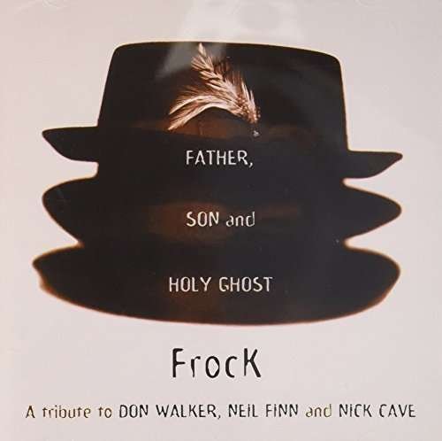 Cover for Frock · Father Son &amp; Holy Spirit (CD) (2009)