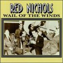 Cover for Red Nichols · Wail of the Winds (CD) (1998)