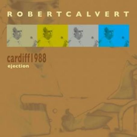 Cover for Robert Calvert · Live In Cardiff 1988 (CD) (2012)