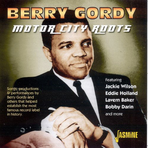 Berry Gordy: Motor City Roots - V/A - Musiikki - JASMINE - 0604988052725 - torstai 12. marraskuuta 2009