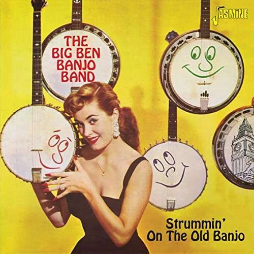 Cover for Big Ben Banjo Band · Strummin on the Old Banjo (CD) (2017)