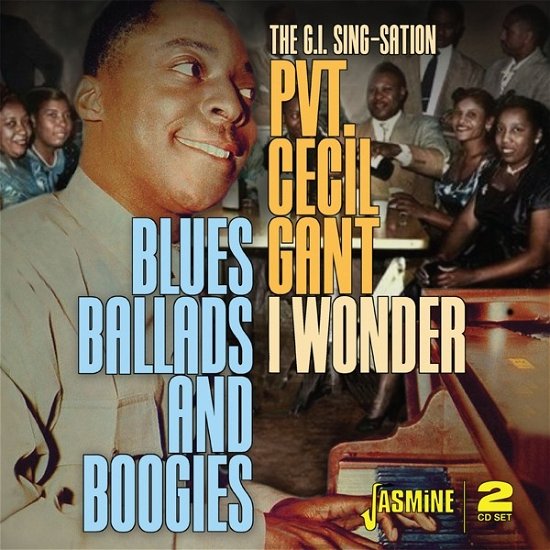 I Wonder - Blues / Ballads & Boogies - Cecil Gant - Musikk - JASMINE RECORDS - 0604988320725 - 4. august 2023