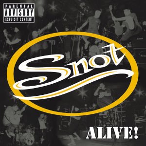 Cover for Snot · Alive [pa] (CD) [Enhanced edition] (2002)