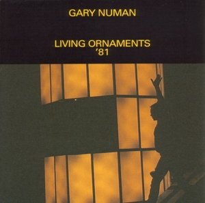 Cover for Numan Gary · Living Ornaments '81 (CD) (2020)