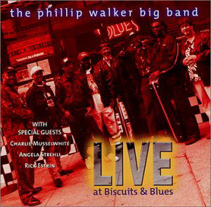 Cover for Phillip Walker · Live at Biscuits &amp; Blues (CD) (2002)
