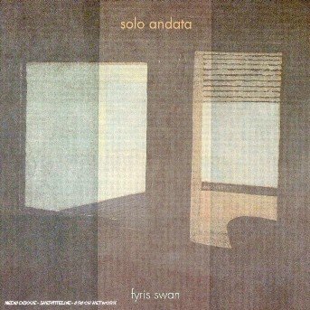 Fyris Swan-solo Andata - Fyris Swan - Muziek - HEFTY - 0608401005725 - 