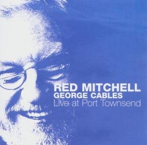 Live at Port Townsend - Mitchell,red / Cables,george - Musik - CHJ - 0608917010725 - 12. Juli 2005