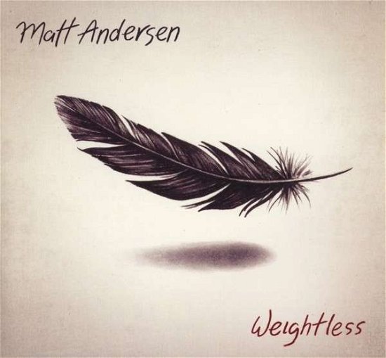 Cover for Matt Andersen · Weightless (CD) (2014)