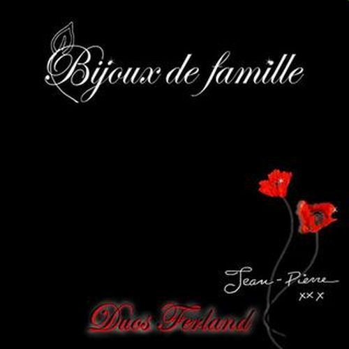 Bijoux De Famille (Duos Ferland) - Jean-pierre Ferland - Muzyka - TANDEM - 0622406581725 - 8 września 2009