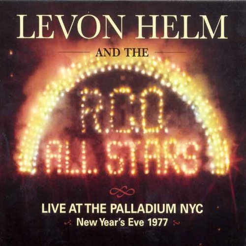 Cover for Helm, Levon and the RCO All-Stars · Live at the Palladium in New York City New Year's Eve 1977 (CD) (2001)