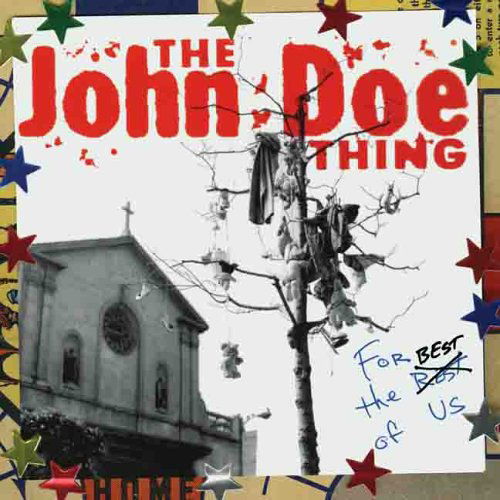 For The Best Of Us - John Doe - Musique - YEP ROC - 0634457212725 - 6 juillet 2006